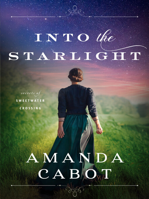 Title details for Into the Starlight by Amanda Cabot - Available